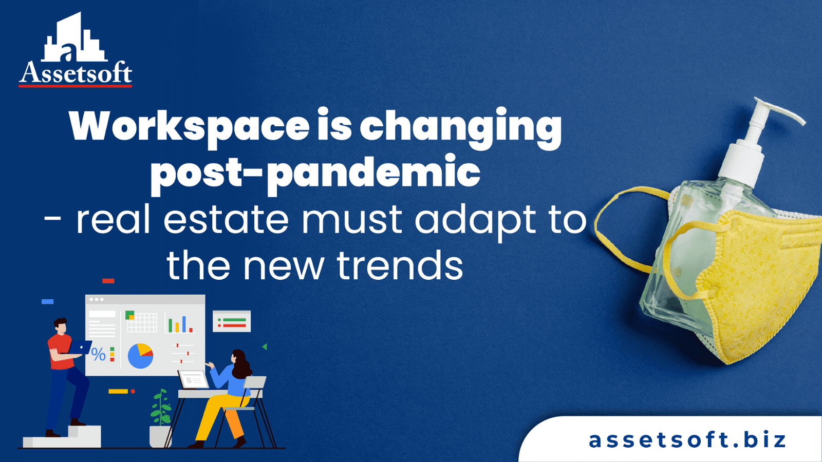 Workspace is Changing Post-pandemic - Real Estate must Adapt to the new trends 